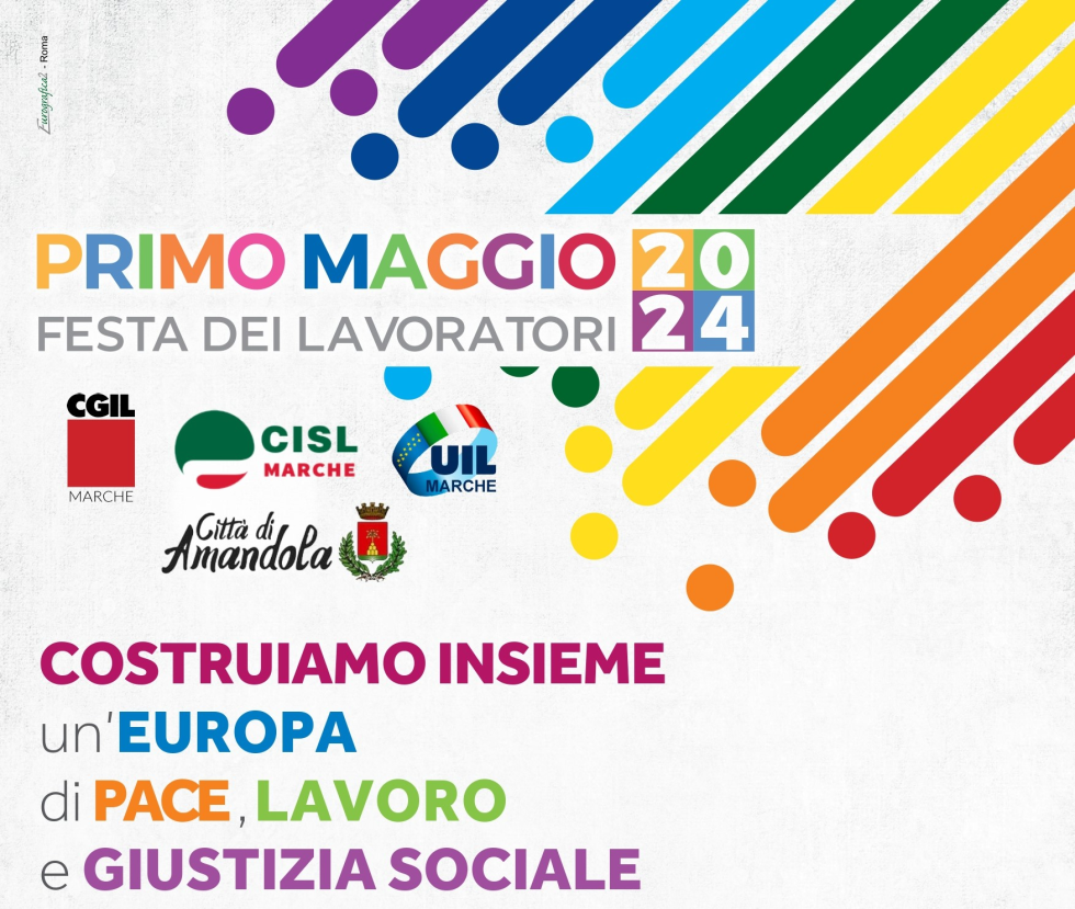 1 maggio 2024: costruiamo insieme un'Europa di pace, lavoro e giustizia sociale 