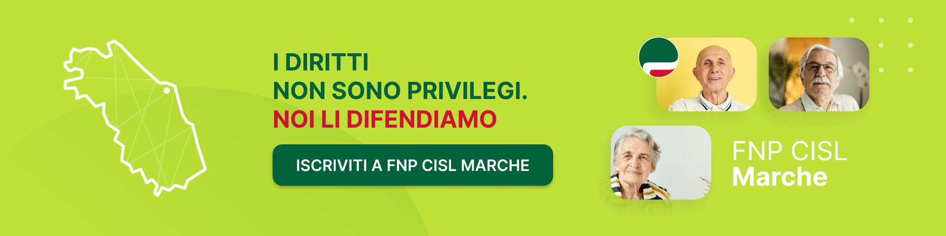 FNP CISL Marche - I diritti non sono privilegi. NOI LI DIFENDIAMO