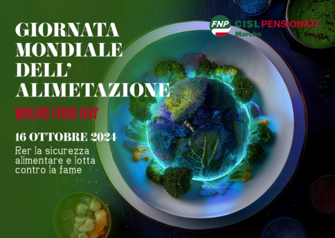 45ª Giornata Mondiale dell’Alimentazione: Diritto al cibo per una vita e un futuro migliori